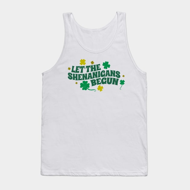 let the shenanigans begun Tank Top by LAKOSH